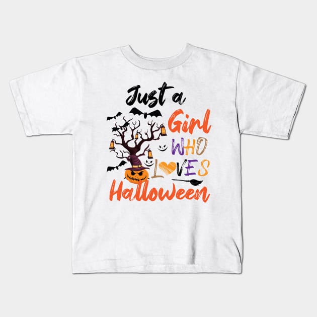 Just A Girl Who Loves Halloween, Funny Gift Idea For Halloween, Fall, Autumn And Thanksgiving Lovers Kids T-Shirt by chidadesign